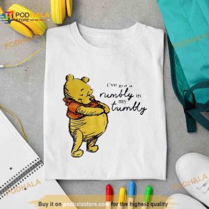 Winnie the Pooh i’ve got a rumbly in my tumbly Shirt