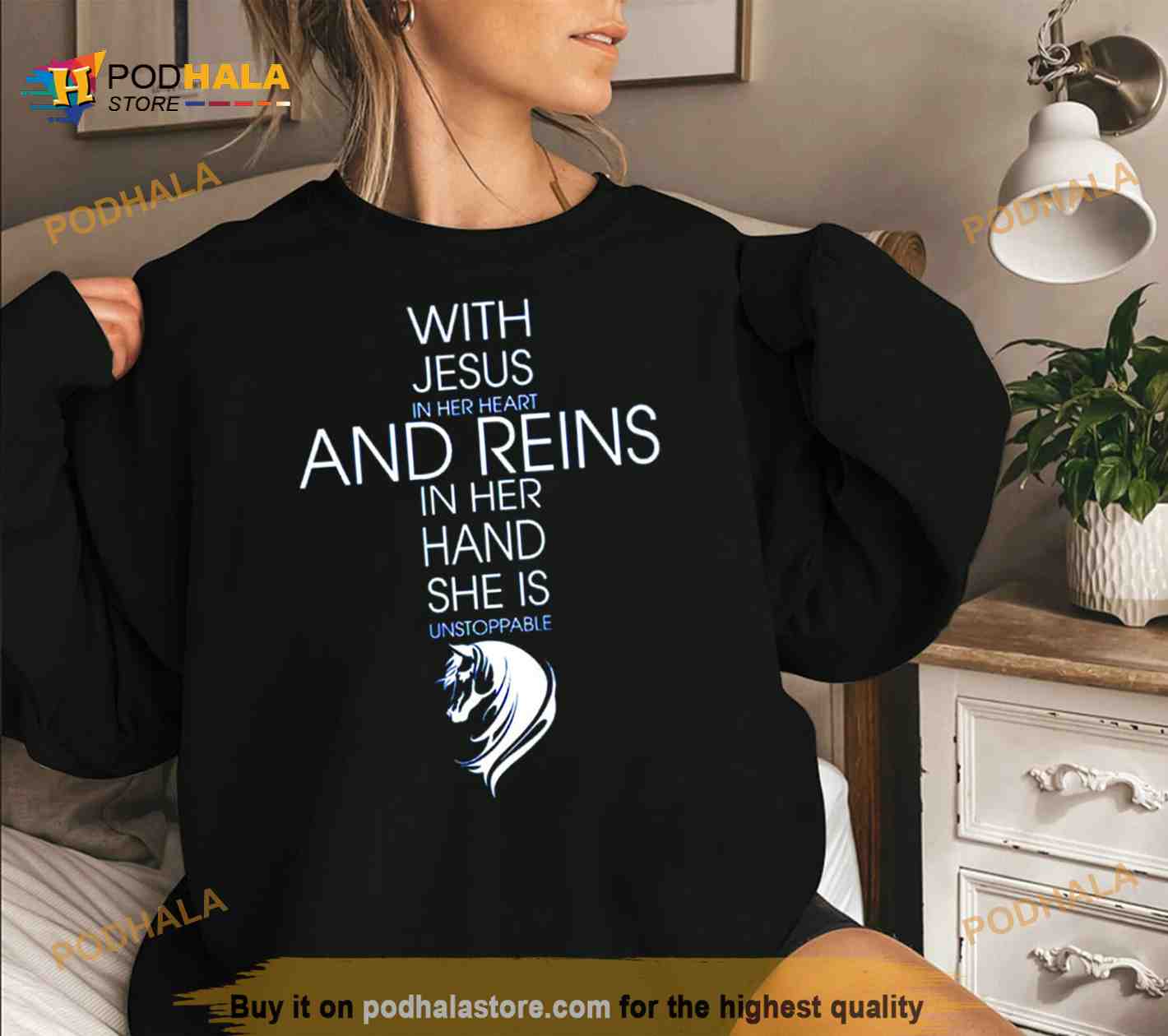 With Jesus in her heart and reins in her hand she is unstoppable Shirt With Jesus in her heart and reins in her hand she is unstoppable Shirt