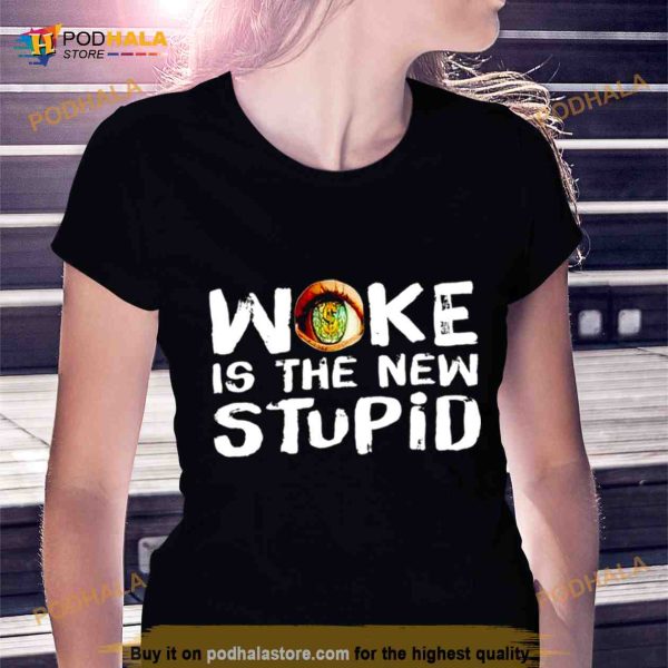 Woke is the new stupid Shirt
