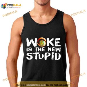 Woke Is The New Stupid Shirt 2