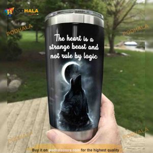 Wolf The Heart Is A Strange Beast And Not Rule By Logic Coffee Tumbler
