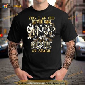 Yes I Am Old But I Saw AC DC On Stage Signatures Vintage 2023 Shirt