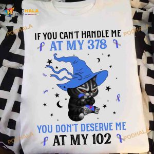 You Don't Deserve Me At My 102 Black Cat Witch Halloween Shirt, Diabetes Awareness Tee