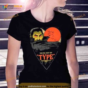 Youre Just My Type Vampire Halloween Shirt 2