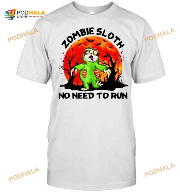 Zombie Sloth No Need To Run Halloween Shirt