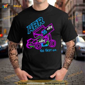 abr 55 Ally Go Fast Ok Shirt 2