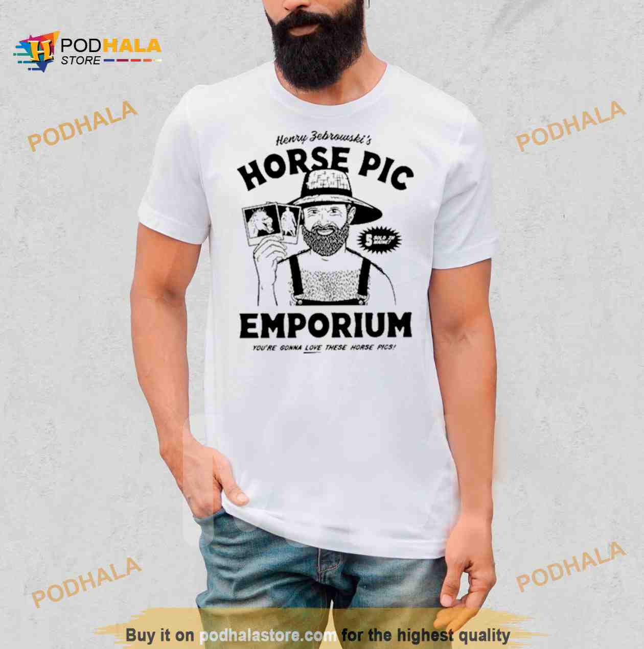 Henry Febrownski’s Horse Pic Emporium You’re Gonna Love These Horse Pics Shirt Henry Febrownski’s Horse Pic Emporium You’re Gonna Love These Horse Pics Shirt