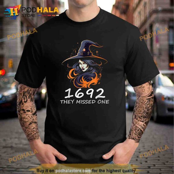 1692 They Missed One Funny Salem Halloween Men Women Shirt