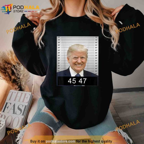 4547 Trump President 45 and 47 Trump Mugshot Political Shirt