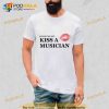 4Uonlyusa Store Kiss A Musician Trending Shirt