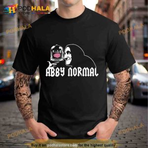 Abby Normal Comedy Trending Shirt