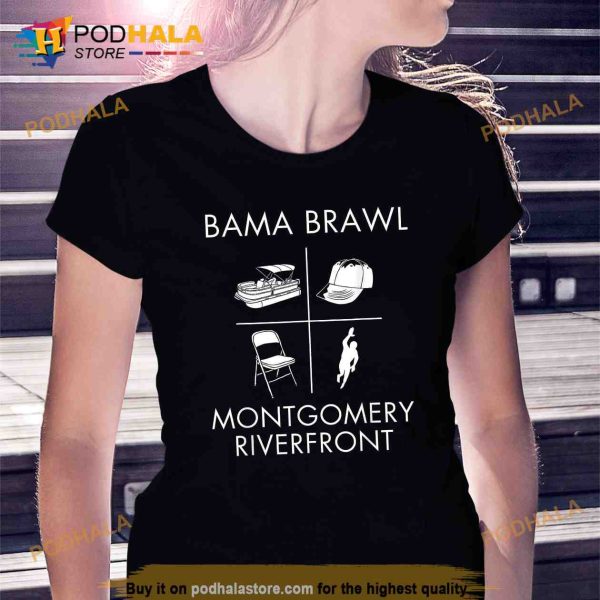 Alabama Brawl Montgomery Riverfront Brawl Trending Shirt