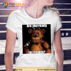 Are You Ready For Freddy Shirt