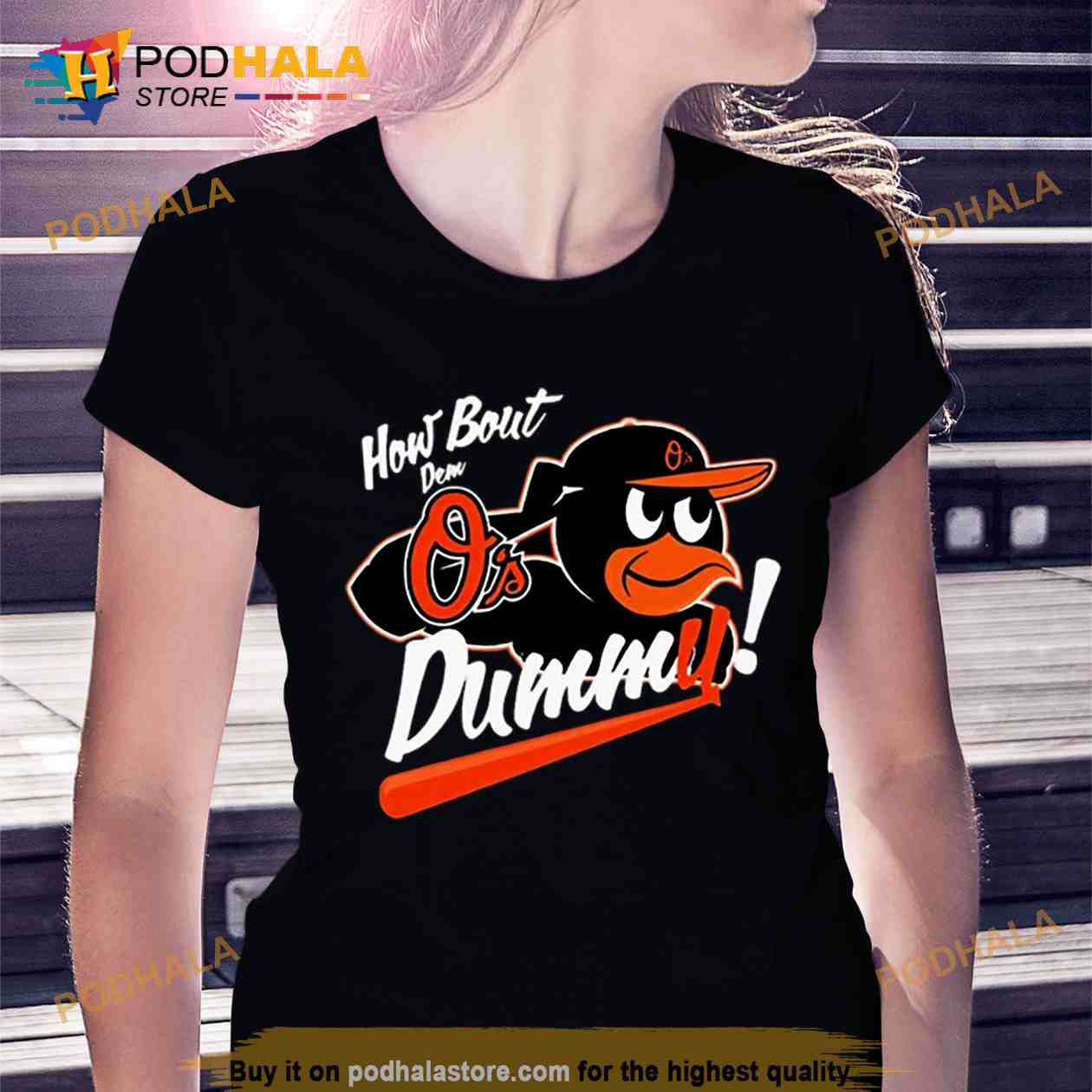 Baltimore Orioles How About Dem O's Dummy Shirt