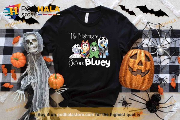 Bluey Halloween The Nightmare Before Bluey Shirt, Bluey Trick Or Treat Kids Shirt