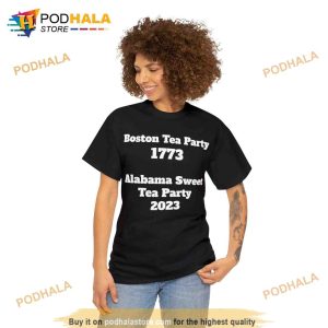 Boston Tea Party 1773 Shirt Alabama Sweet Tea Party 2023 Shirt 2