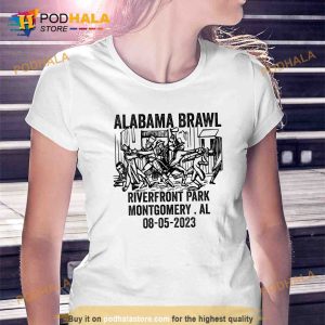 Brawl At Riverfront Park Montgomery Alabama Brawl T Shirt Gift 2