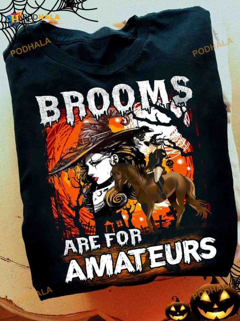Brooms Are For Amateurs Halloween Shirtm Witch Riding Horse Tee