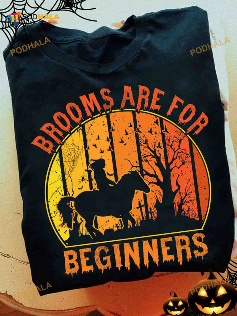 Brooms Are For Beginners Lady Riding Horse Halloween Shirt