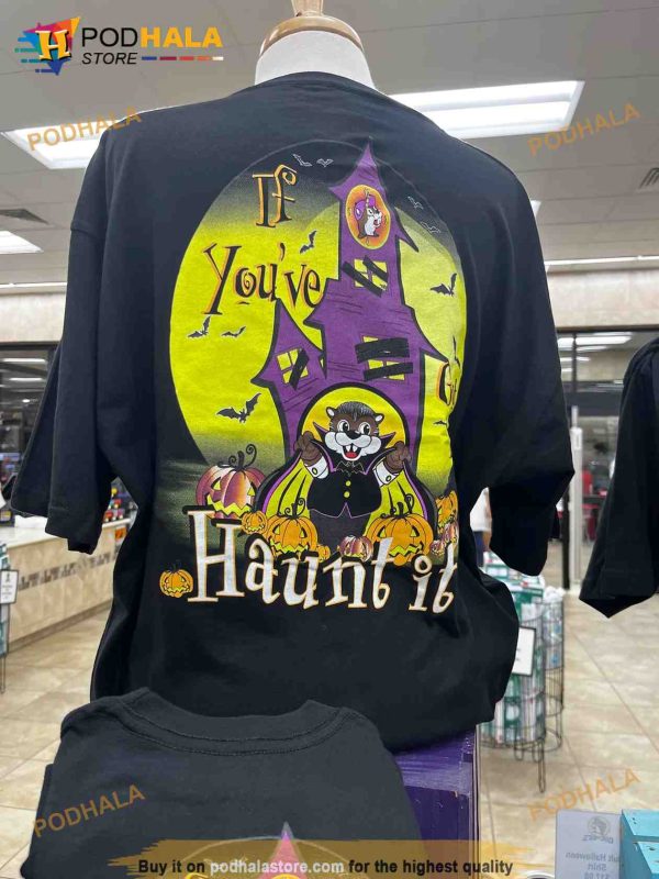 Buc-ee’s If you’ve Got It Haunt It Halloween Shirt, Halloween Gift Ideas