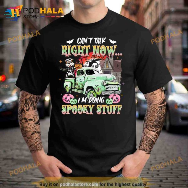 Can’t Talk Right Now I’m Doing Spooky Stuff Buc-ees Halloween 2023 Shirt