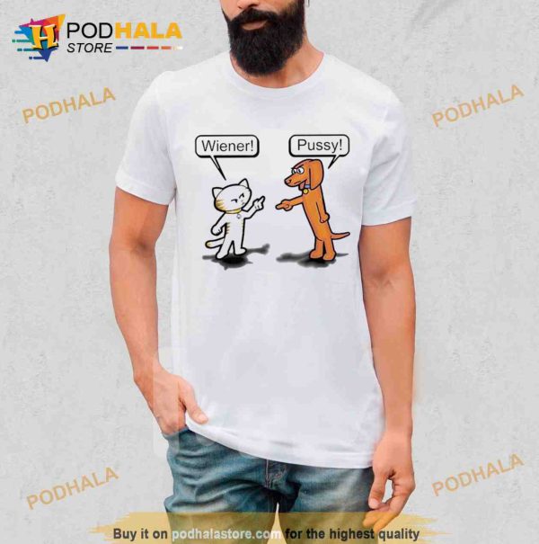 Cat Wiener Dog Pussy Trending Shirt