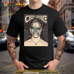 Chip Chrome & The Mono Tones Trending Shirt