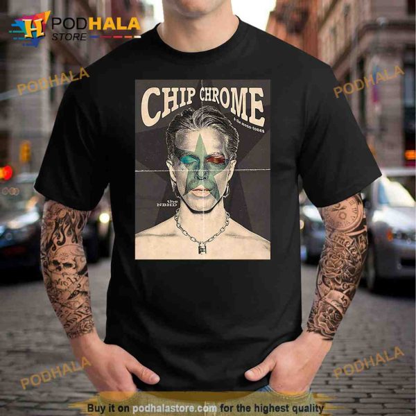 Chip Chrome & The Mono Tones Trending Shirt