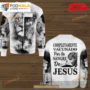 Completamente Vacunado Por La Sangre De Jesus Luxury Sweatshirt 3D Hoodie 3