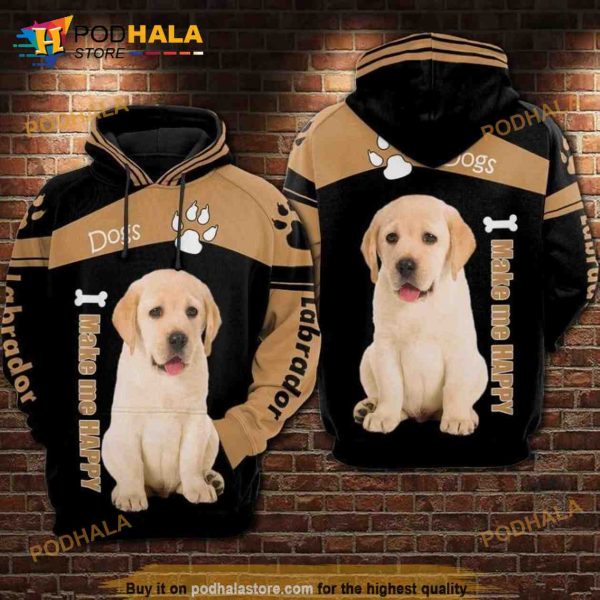 Dogs Labrador I Make Me Happy All Over Print 3D Hoodie Sweatshirt