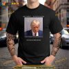 Donald Trump Mug Shot August 24 2024 Election Interference Unisex Trending Shirt