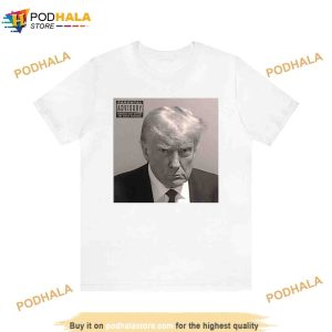 Donald Trump Mugshot Shirt, A Historical Statement Piece, Trump 2024, MAGA
