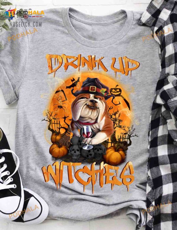 Drink Up Witches Halloween Dog Witch Bulldog And Wine Halloween Shirt