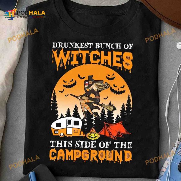 Drunkest Bunch Of Witches This Side Of The Campground Shirt, Halloween Gift For Campers