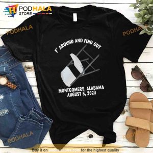 F Around and Find Out Montgomery Alabama Riverfront Brawl T-Shirt