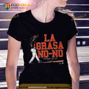 Framber Valdez La Grasa No no Trending Shirt 2