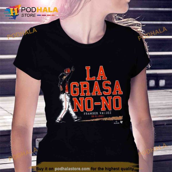 Framber Valdez La Grasa No no Trending Shirt