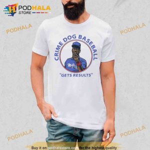Fred Mcgriff Crime Dog Baseball Gets Results Trending Shirt 2