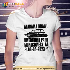 Funny Alabama Brawl Riverfront Park Montgomery Brawl Alabama T Shirt Gift 2