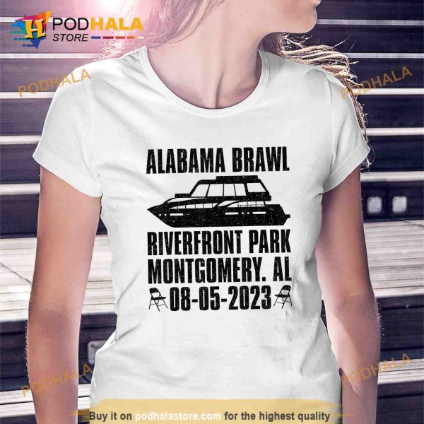 Funny Alabama Brawl Riverfront Park Montgomery Brawl Alabama T-Shirt Gift