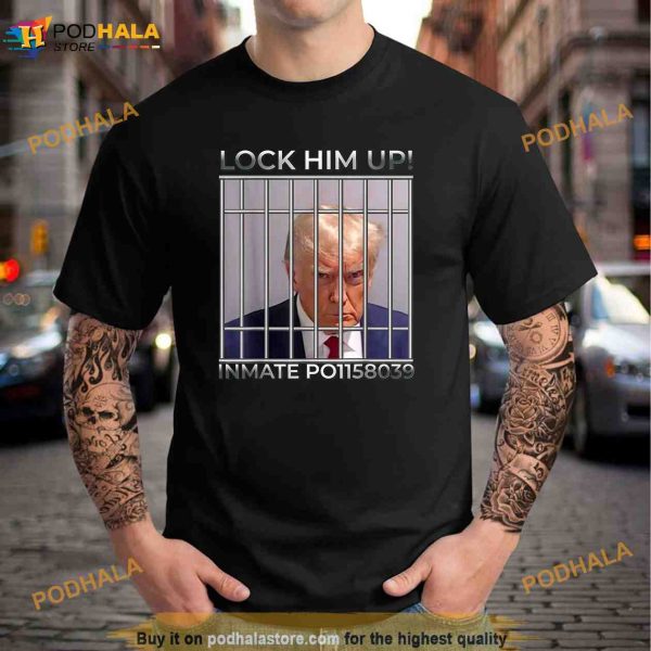 Funny Trump Mugshot Lock Him Up Shirt, Trending Gifts