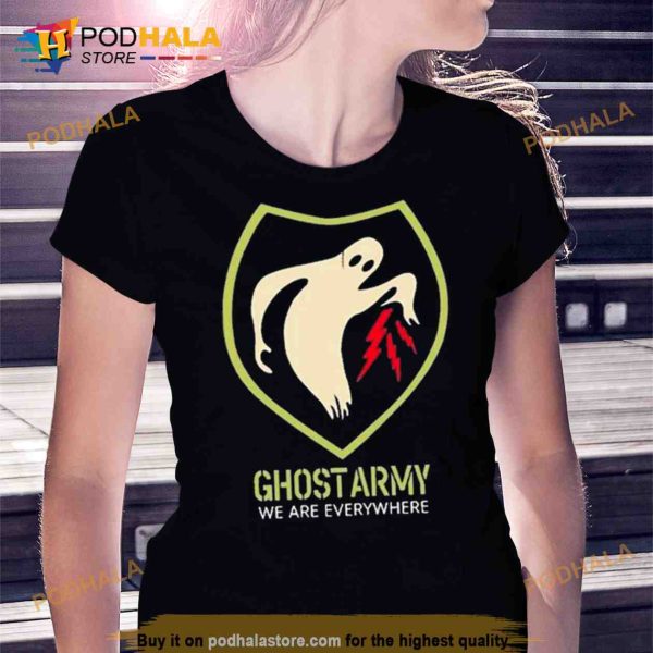 Ghost army we are everywhere Trending Shirt