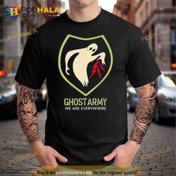 Ghost army we are everywhere Trending Shirt