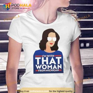 Gov Whitmer I'm With That Woman From Michigan Trending Shirt 2