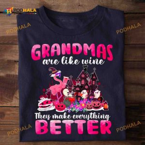 Grandmas Are Like Wine They Make Everything Better Flamingo Grandmas Shirt