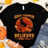 Great Pumpkin Believer Black Cat Witch Halloween Pumpkin Shirt Hoodie