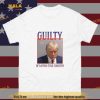 Guilty of Loving this Country Funny Trump Mugshot  Shirt, Political Gift