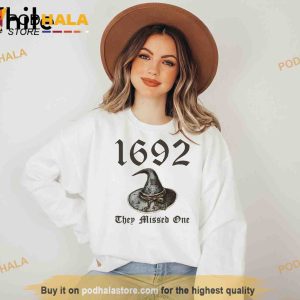 Halloween 1692 They Missed One Sweatshirt Salem Massachusetts Sweatshirt 3