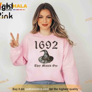 Halloween 1692 They Missed One Sweatshirt Salem Massachusetts Sweatshirt 4