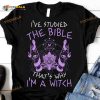 Halloween Shirt I've Stupied The Bible That's Why I'm A Witch Shirt